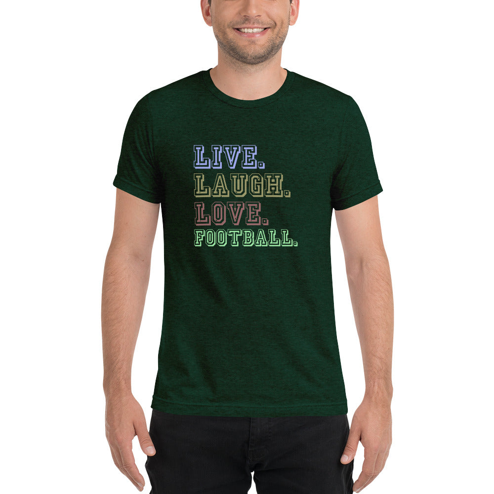 Live Love Laugh Football - Short sleeve t-shirt