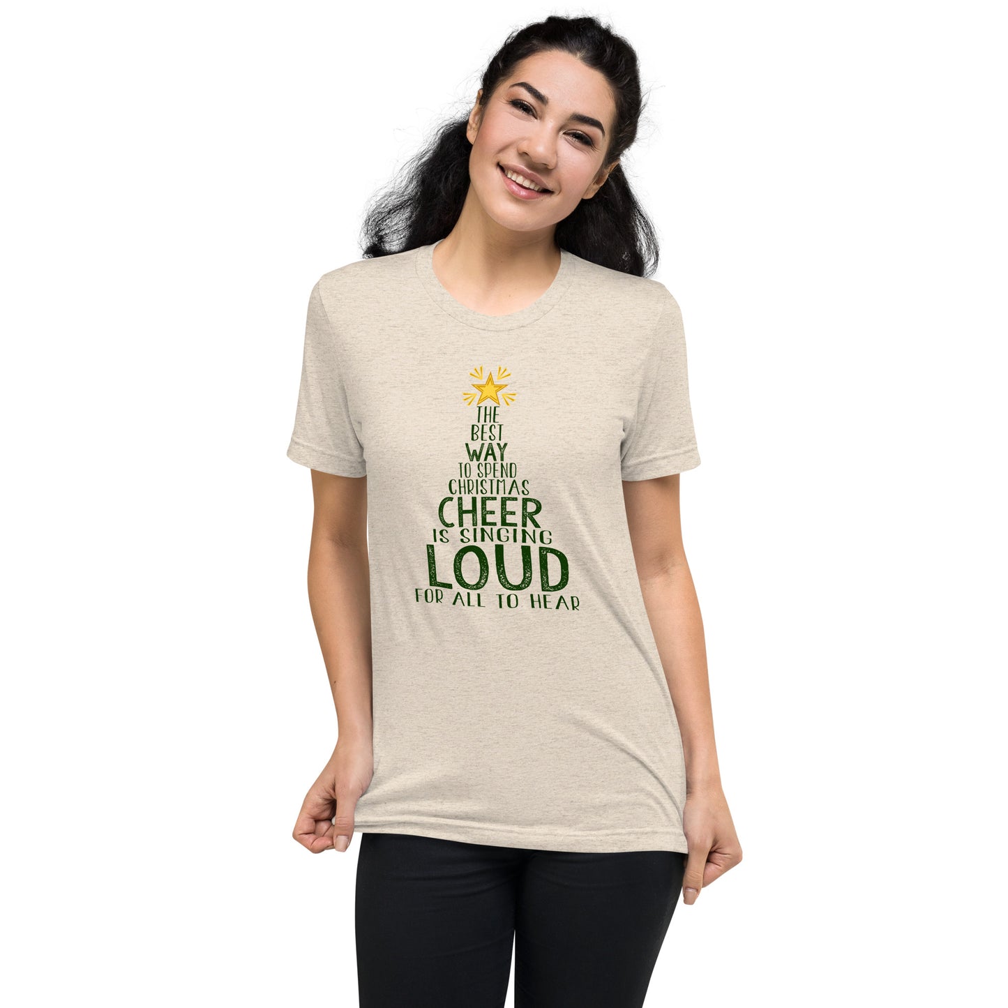 The best way to spend Christmas cheer is singing loud for all to hear - Short sleeve t-shirt