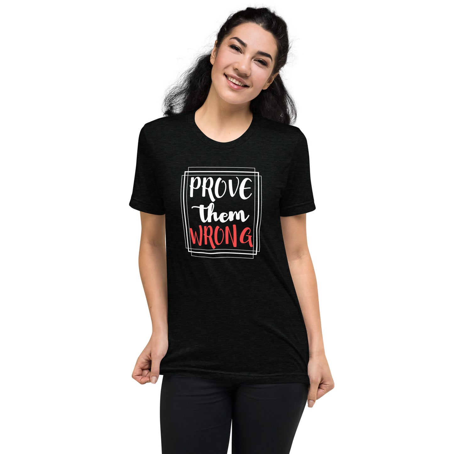 Prove them Wrong - Short sleeve t-shirt