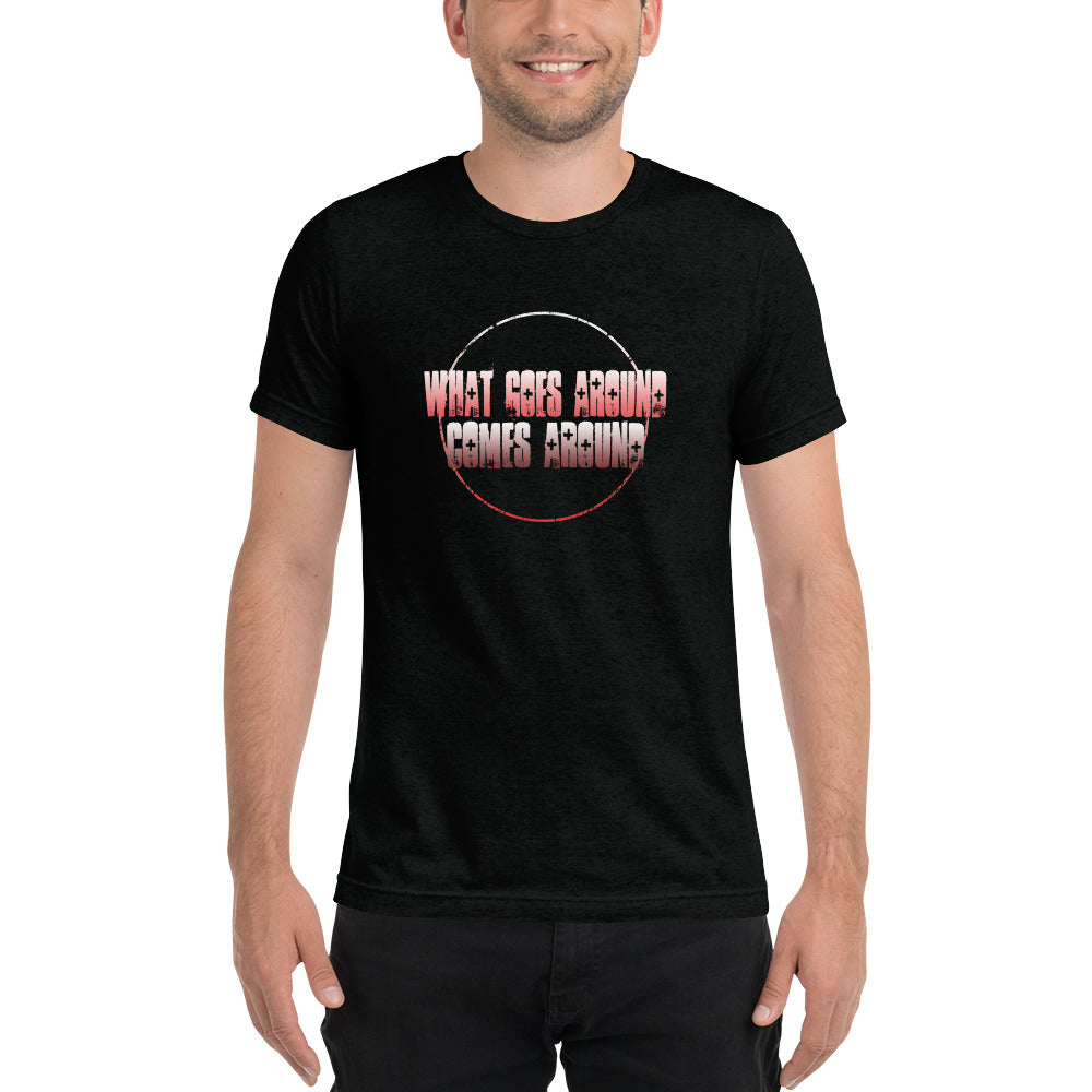 What goes around comes around - Short sleeve t-shirt