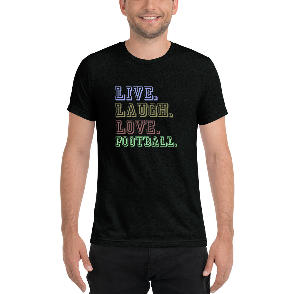 Live Love Laugh Football - Short sleeve t-shirt