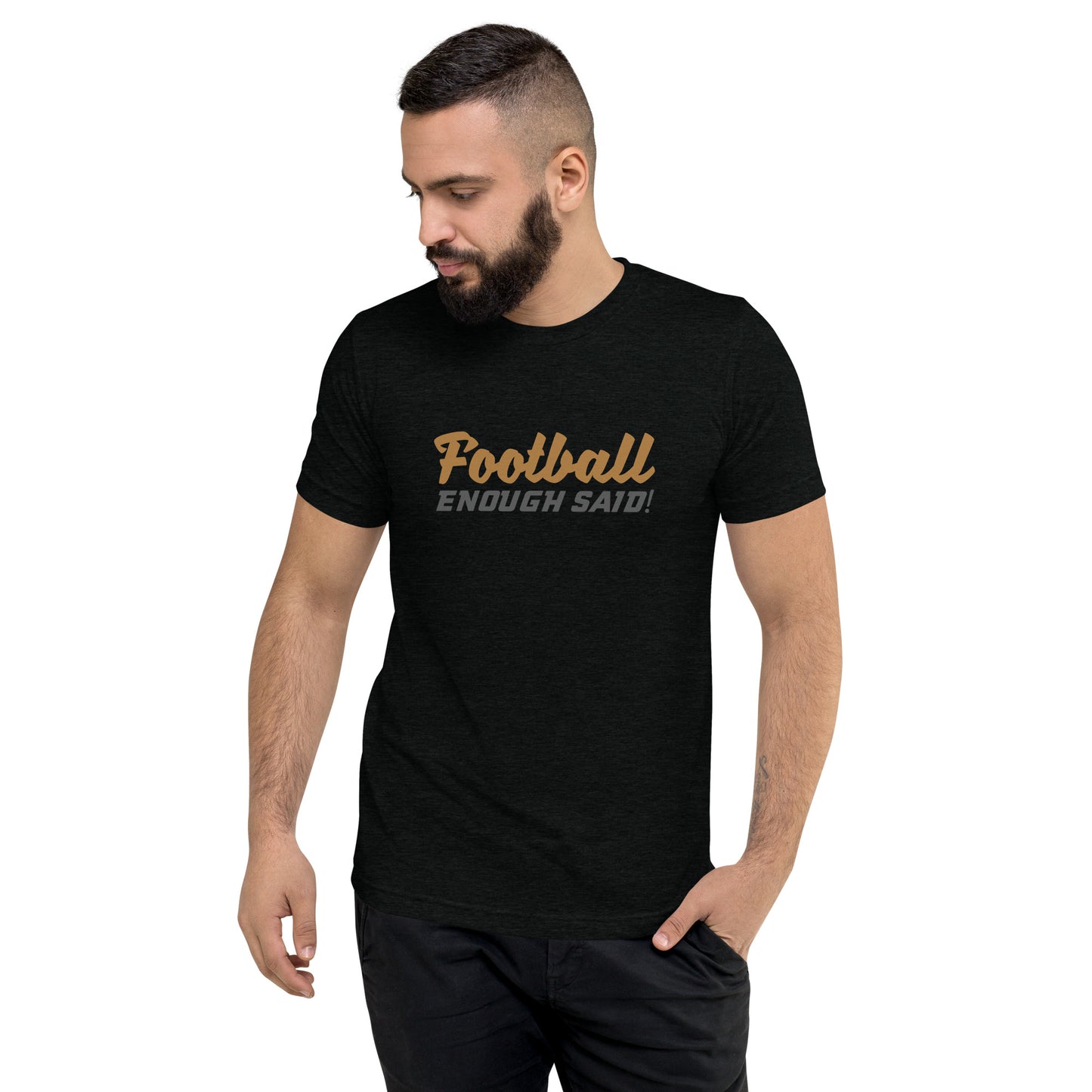 Football Enough said - Short sleeve t-shirt