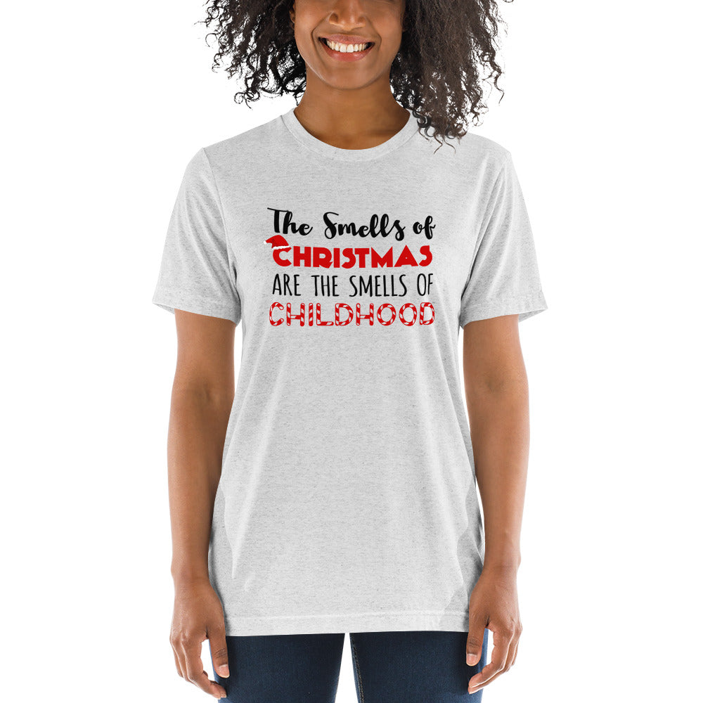 The smells of Christmas are the smells of childhood - Short sleeve t-shirt