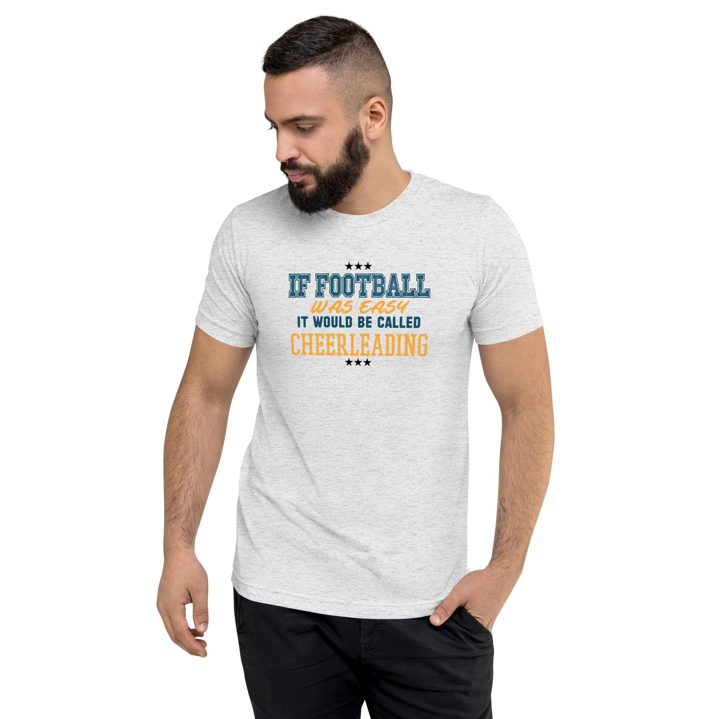 If Football was easy It would be called Cheerleading - Short sleeve t-shirt