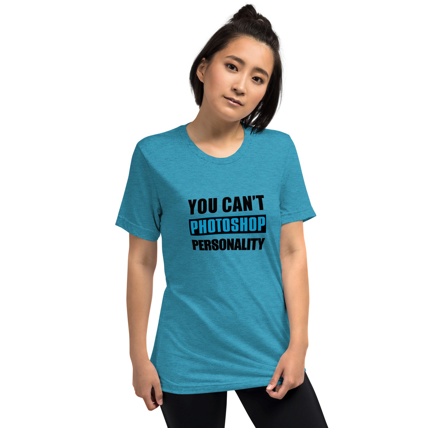 You can't photoshop personality - Short sleeve t-shirt