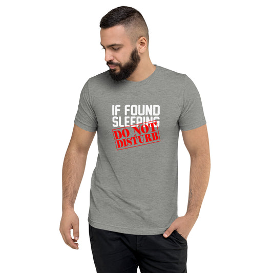 If found sleeping do not disturb - Short sleeve t-shirt