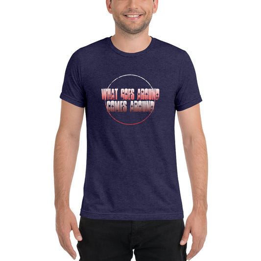 What goes around comes around - Short sleeve t-shirt