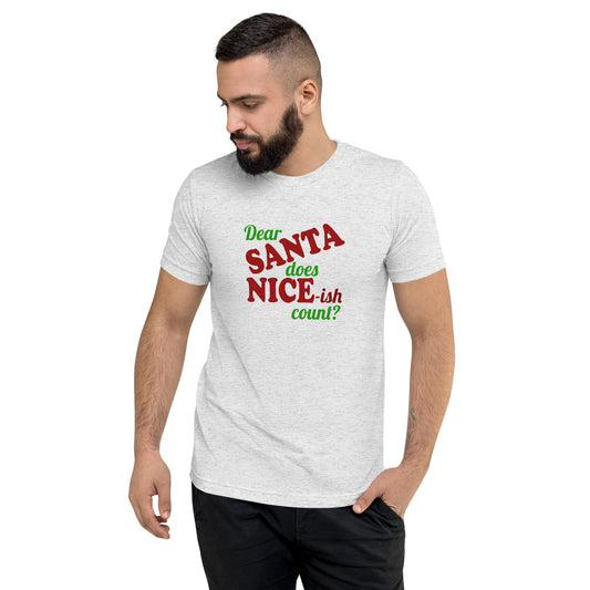 Dear Santa does Nice-ish count? - Short sleeve t-shirt